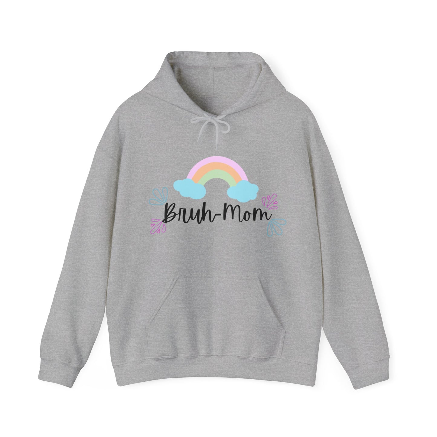 Funny Bruh-Mom Hooded Sweatshirt