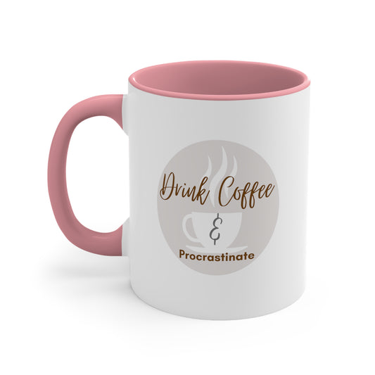 Drink Coffee and Procrastinate Funny Accent Coffee Mug, 11oz