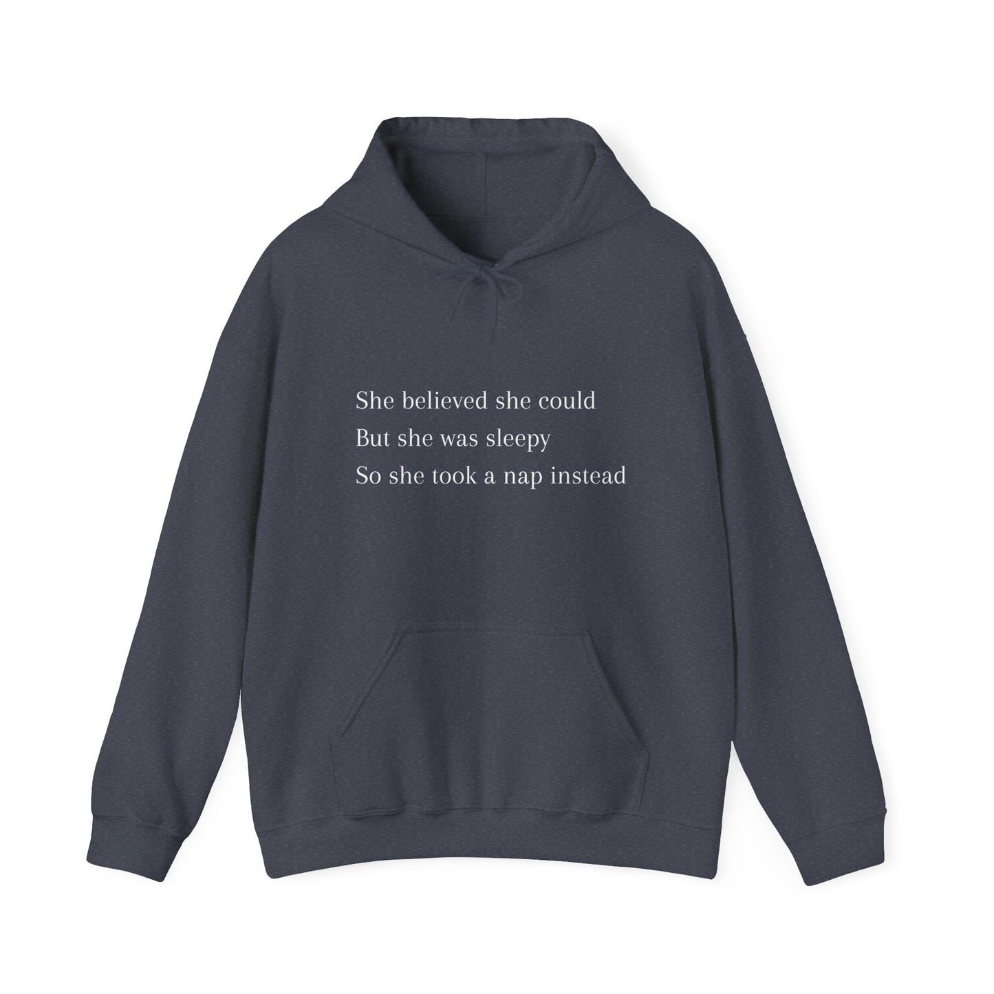 She Believe She Could But She Napped Instead Funny Hooded Sweatshirt