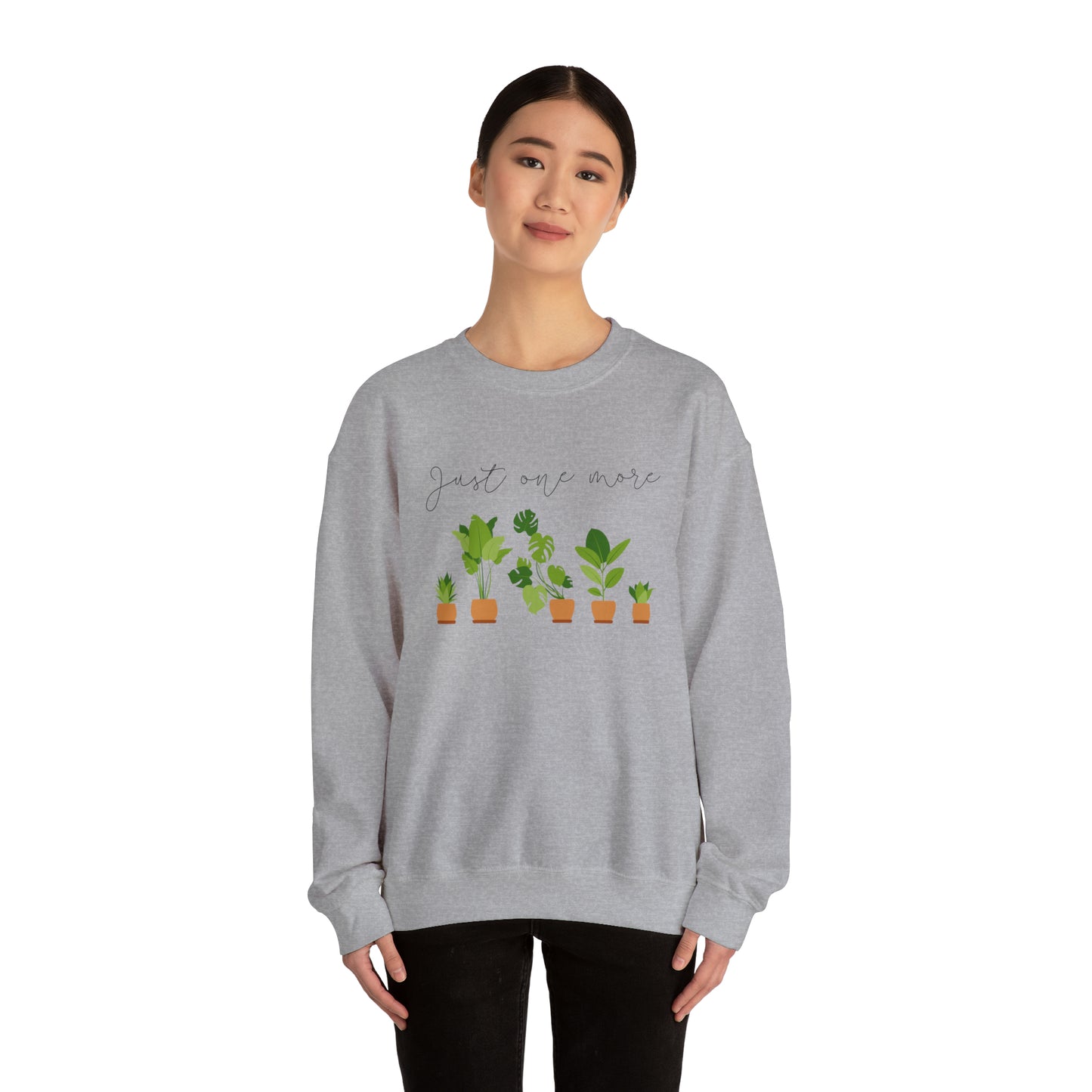 Plant Lover Just One More Crewneck Sweatshirt