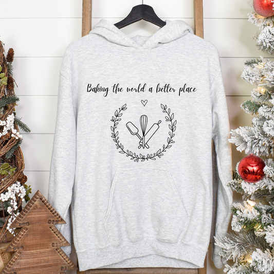 Funny Baking the World a Better Place Hooded Sweatshirt
