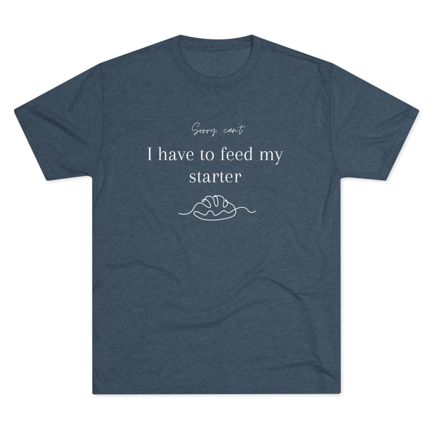 Sourdough baking Tri-Blend Crew Tee