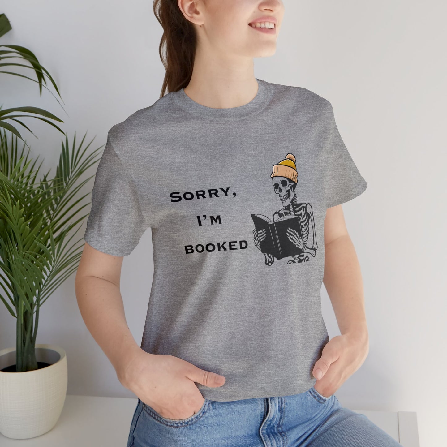 Sorry I'm Booked Skeleton Reading Lovers Tee