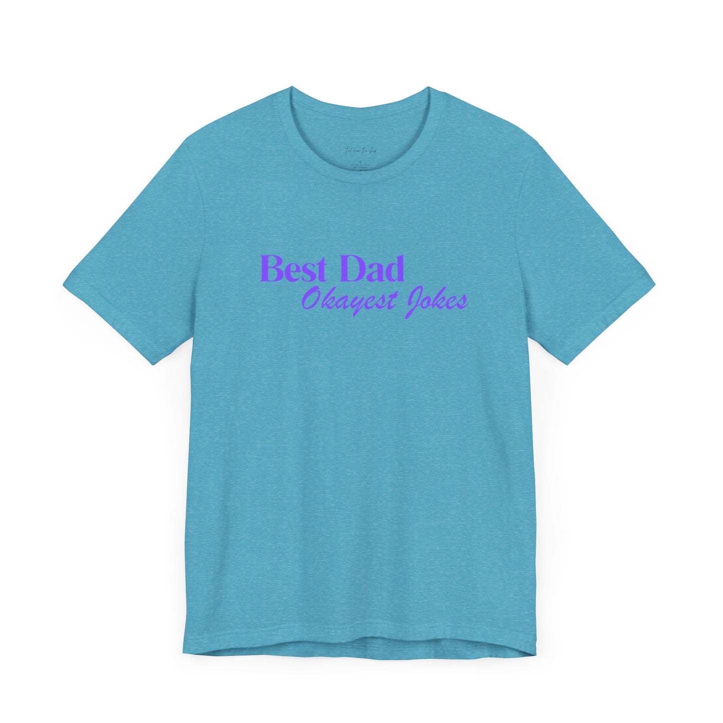 Best Dad Okayest Jokes Short Sleeve Tee