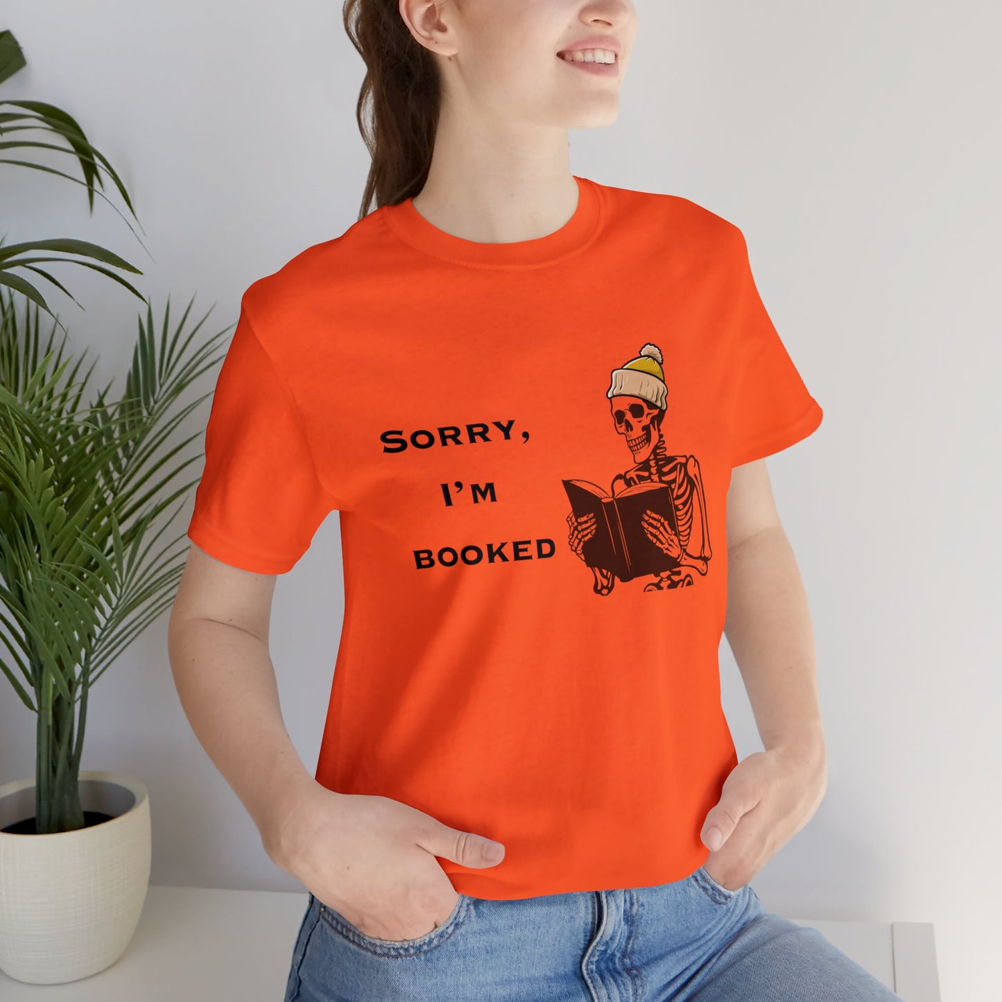 Sorry I'm Booked Skeleton Reading Lovers Tee