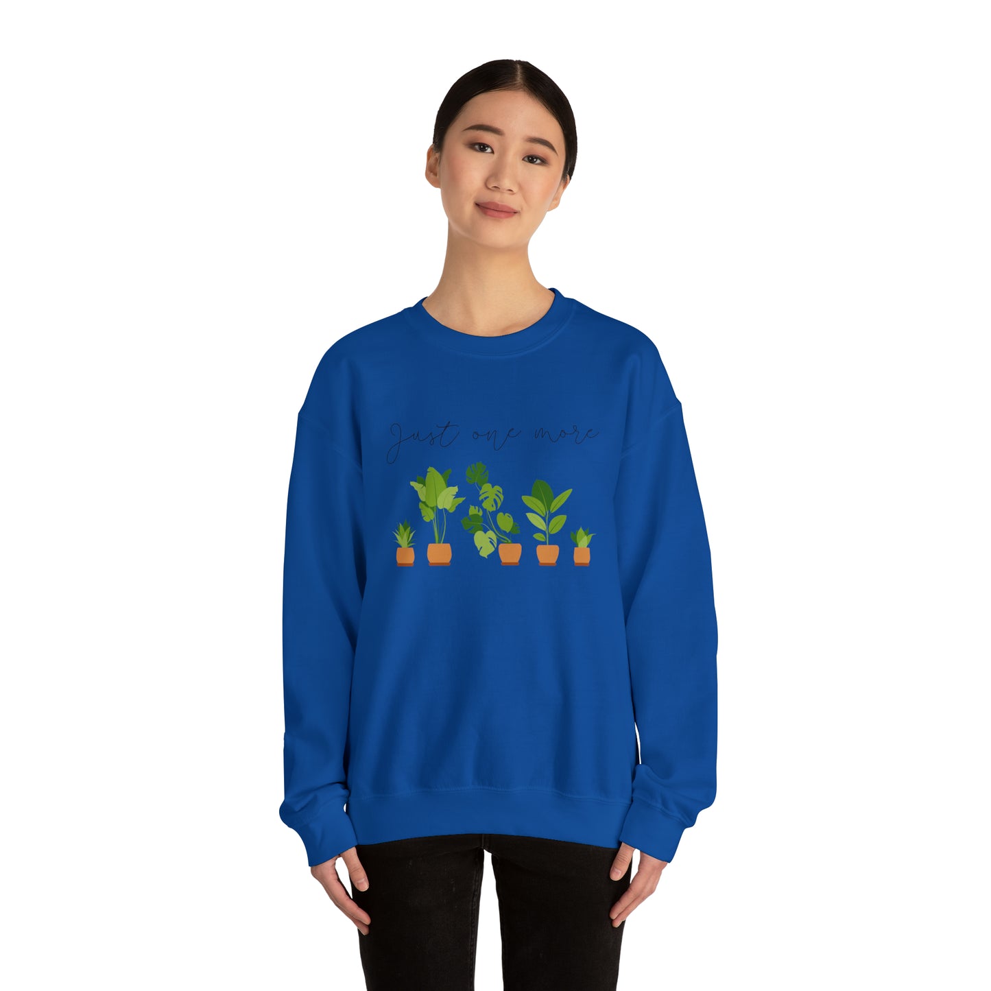 Plant Lover Just One More Crewneck Sweatshirt