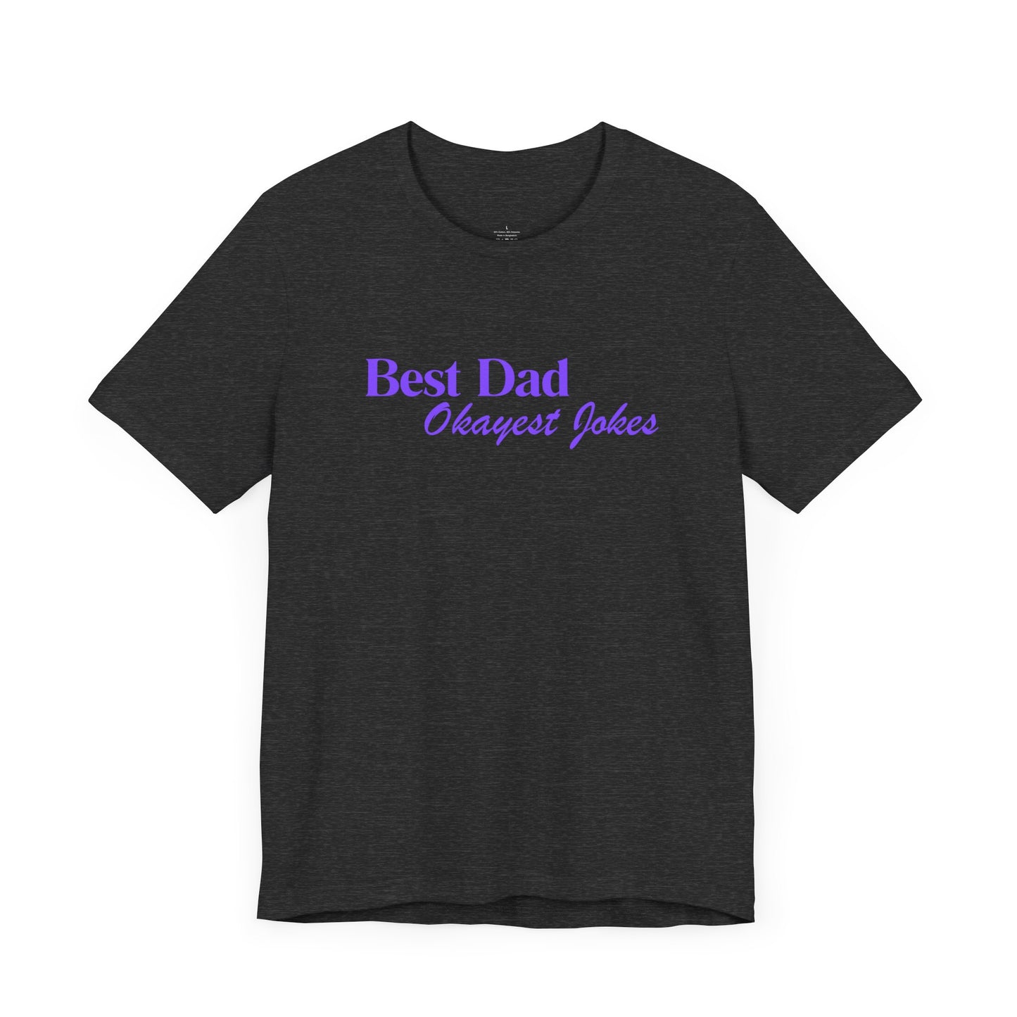 Best Dad Okayest Jokes Short Sleeve Tee