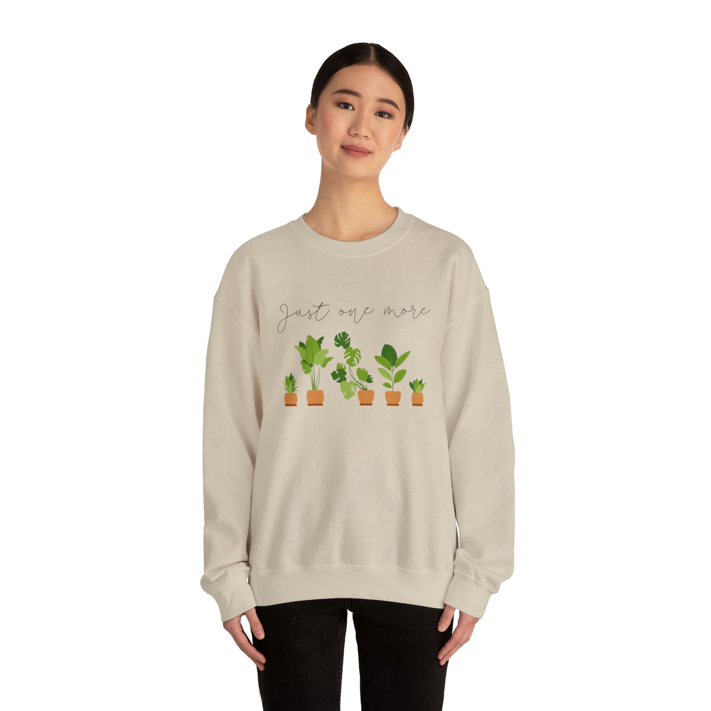 Plant Lover Just One More Crewneck Sweatshirt