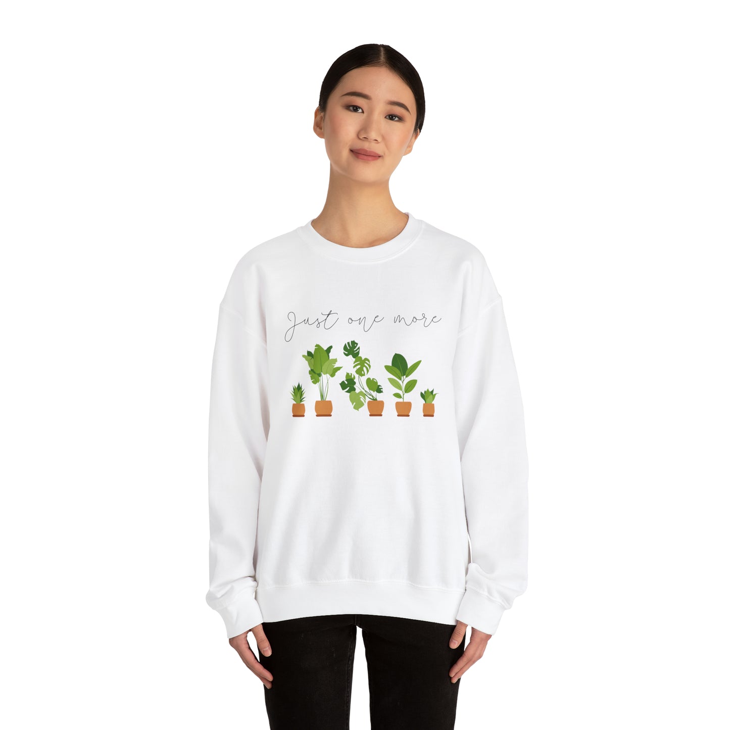 Plant Lover Just One More Crewneck Sweatshirt