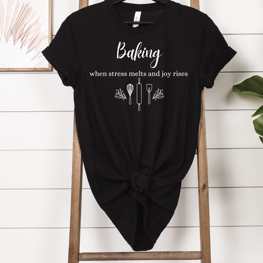 Baking: When stress melts and joy rises Short Sleeve Tee